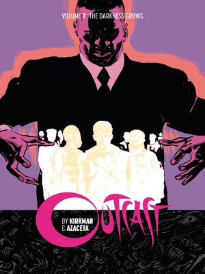 cover image of Outcast by Kirkman & Azaceta (2014), Volume 6